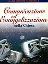 Comunicazione ed evangelizzazione nella Chiesa - M. Cristina Carnicella - copertina