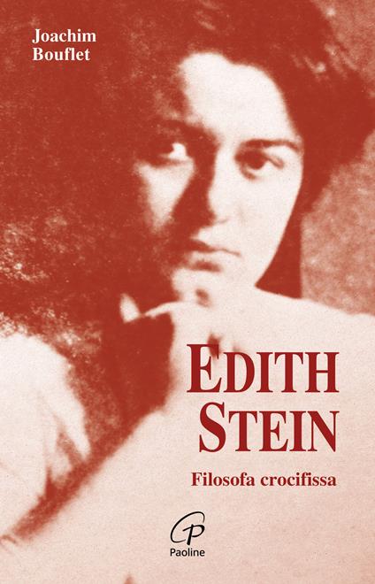 Edith Stein. Filosofa crocifissa - Joachim Bouflet - copertina