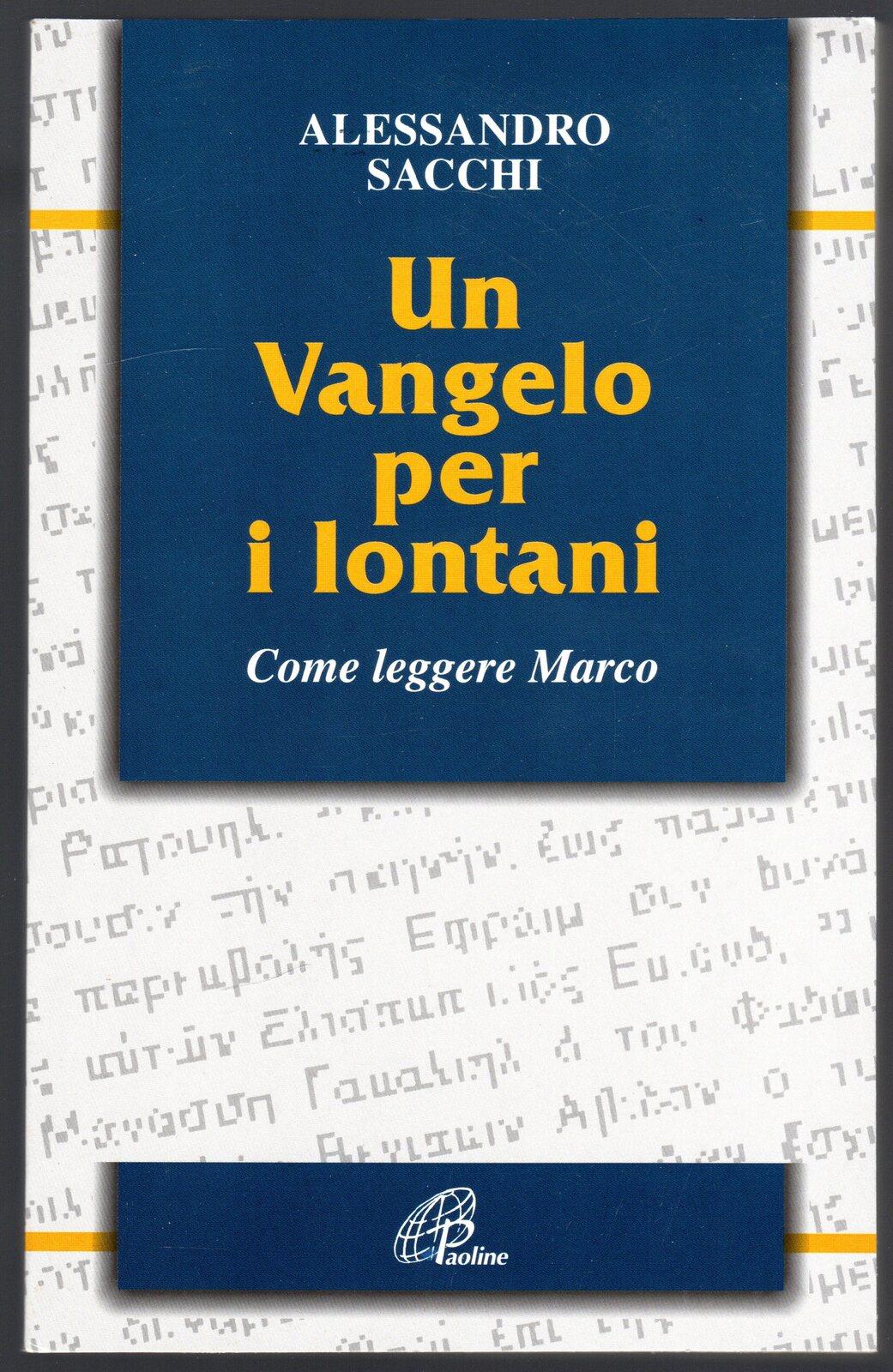 Un vangelo per i lontani. Come leggere Marco