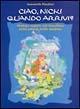 Ciao Nick! Quando arrivi? Dialogo segreto con il fratellino nella pancia della mamma - Antonella Pandini - copertina