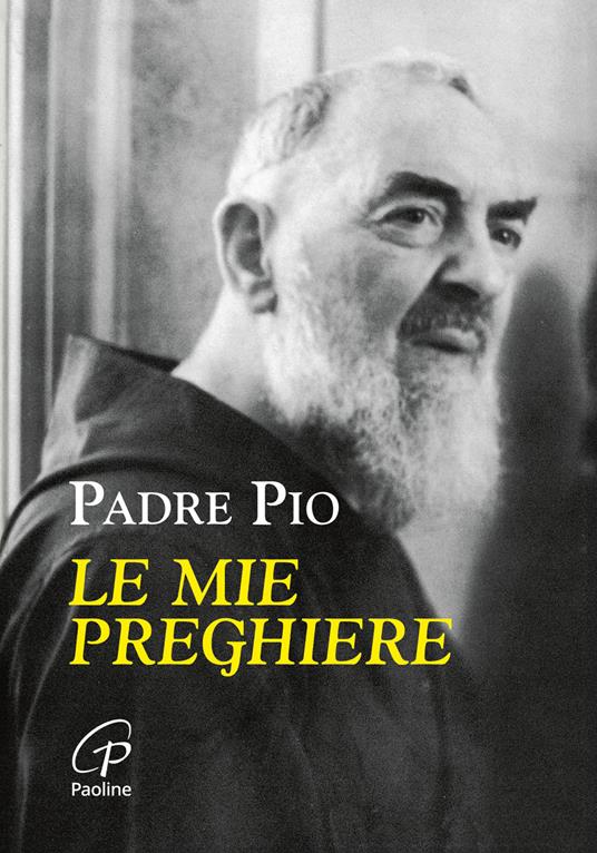Le mie preghiere - Pio da Pietrelcina (san) - copertina