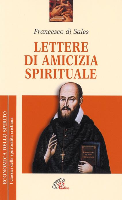 Lettere di amicizia spirituale - Francesco di Sales (san) - copertina