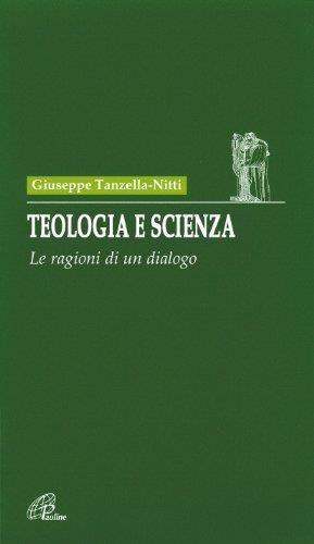 Teologia e scienza. Le ragioni di un dialogo