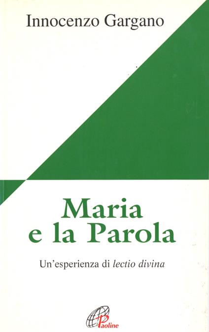 Maria e la parola. Un'esperienza di lectio divina - Guido Innocenzo Gargano - copertina