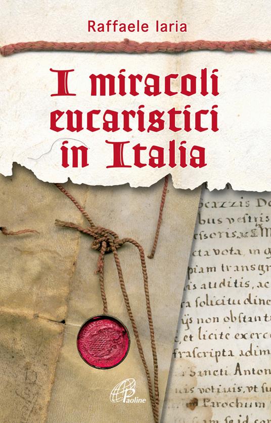 I miracoli eucaristici in Italia - Raffaele Iaria - copertina