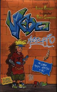 Vedo azzurro. Un libro fatto apposta per te