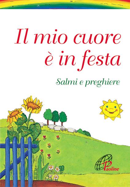 Il mio cuore è in festa. Salmi e preghiere - copertina