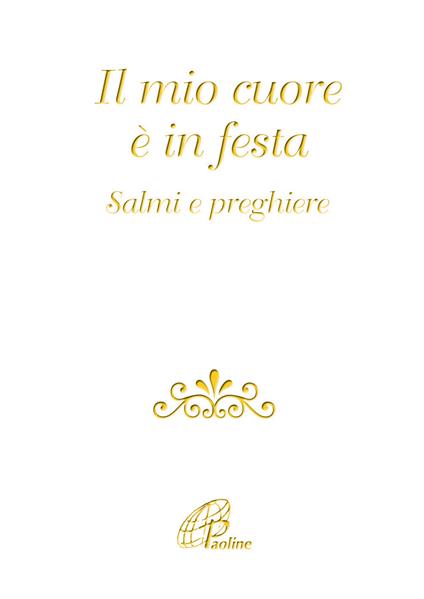 Il mio cuore è in festa. Salmi e preghiere - copertina