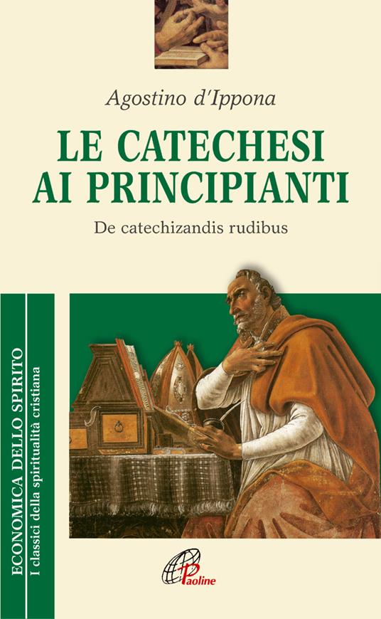 La catechesi ai principianti. De catechizandis rudibus - Agostino (sant') - copertina