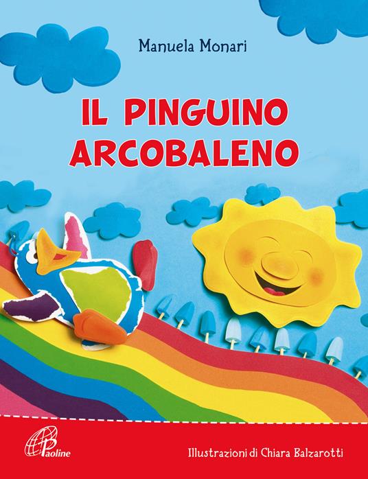 Il pinguino arcobaleno - Manuela Monari - copertina