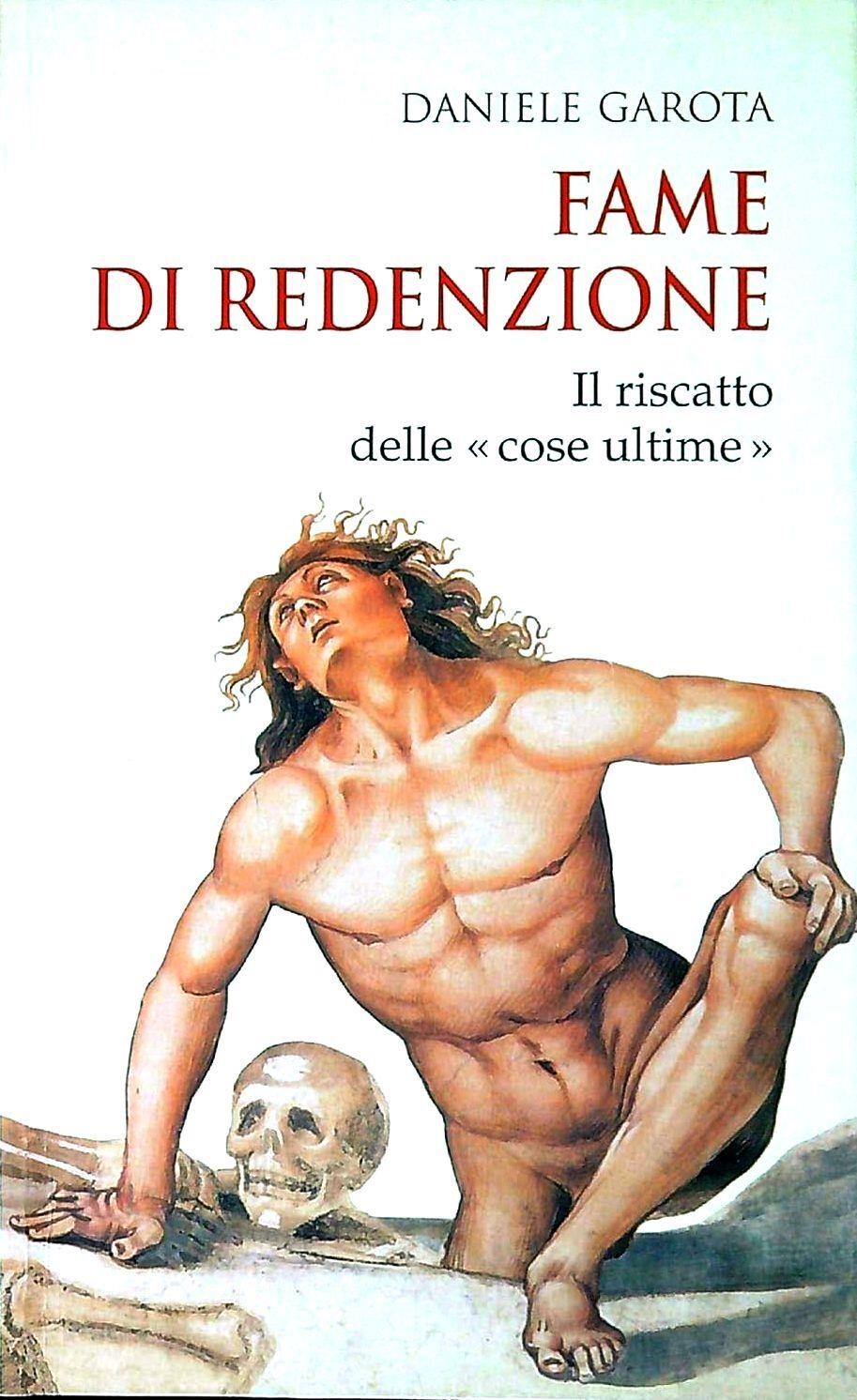 Fame di redenzione. Il riscatto delle cose ultime