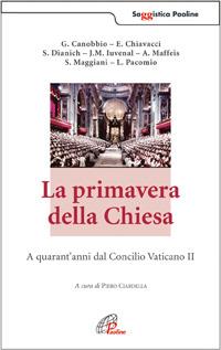 La primavera della Chiesa. A quarant'anni dal Concilio Vaticano II - copertina