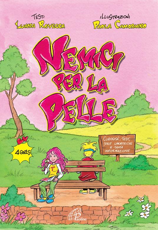 Nemici per la pelle. Curiosità, test, strip umoristici e tanta curiosità - Luana Ravecca - copertina