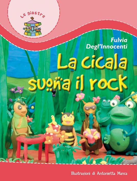 La cicala suona il rock - Fulvia Degl'Innocenti - copertina
