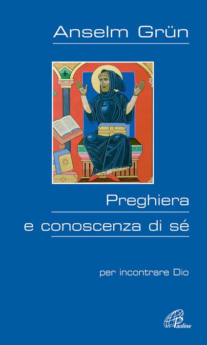 Preghiera e conoscenza di sé. Per incontrare Dio - Anselm Grün - copertina