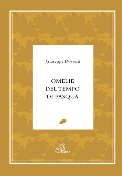 Omelie del tempo di Pasqua - Giuseppe Dossetti - copertina