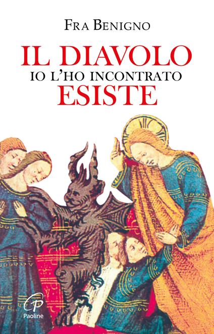 Il diavolo esiste, io l'ho incontrato - Benigno (Fra) - copertina
