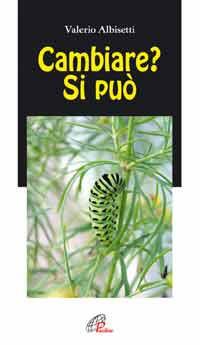 Cambiare? Si può - Valerio Albisetti - copertina