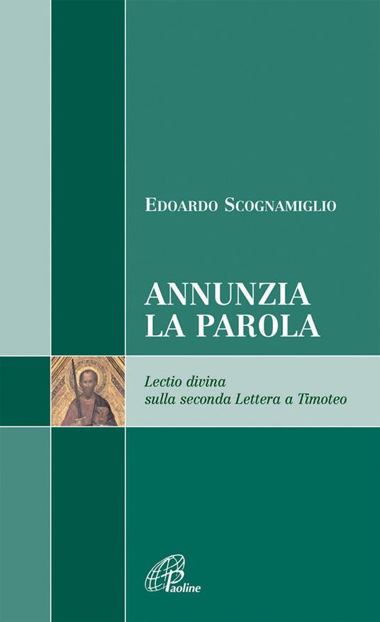 Annunzia la parola. Lectio divina sulla seconda Lettera a Timoteo - Edoardo Scognamiglio - copertina