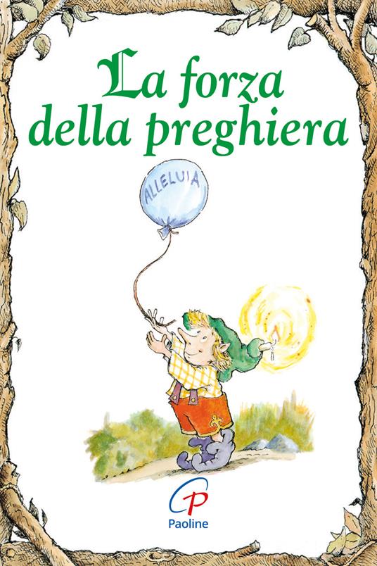 La forza della preghiera. Ediz. illustrata - Keith McClellan - copertina