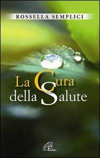 La cura della salute - Rossella Semplici - copertina