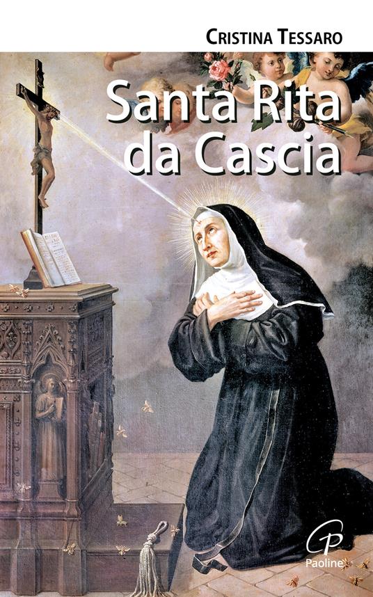 Santa Rita da Cascia. Ediz. illustrata - Cristina Tessaro - copertina