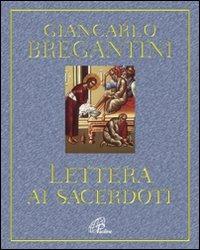 Lettera ai sacerdoti. Annodati al cuore di Cristo - Giancarlo Maria Bregantini - copertina