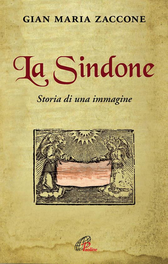 La Sindone. Storia di una immagine - Gian Maria Zaccone - copertina