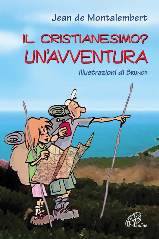 Il cristianesimo? Un'avventura - J. de Montalembert - copertina