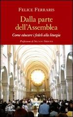 Dalla parte dell'assemblea. Come educare i fedeli alla liturgia