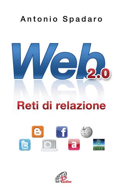 Web 2.0. Reti di relazione - Antonio Spadaro - copertina