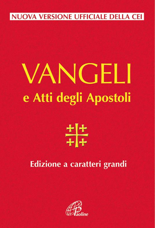 Vangelo e Atti degli Apostoli. Ediz. a caratteri grandi - copertina