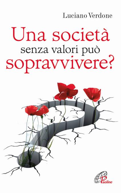 Una società senza valori può sopravvivere? - Luciano Verdone - copertina