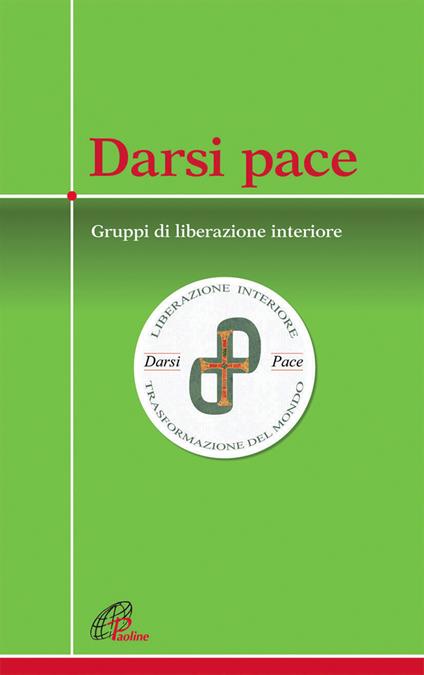 Darsi pace. Gruppi di liberazione interiore - Marco Guzzi - copertina