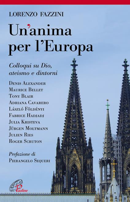 Un' anima per l'Europa. Colloqui su Dio, ateismo e dintorni - Lorenzo Fazzini - copertina