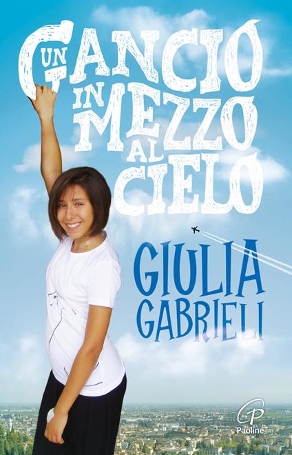 Un gancio in mezzo al cielo - Giulia Gabrieli - copertina