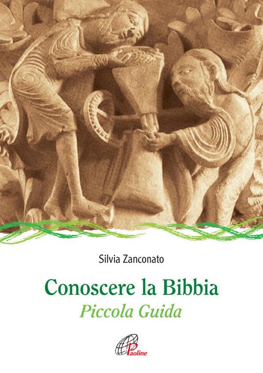 Conoscere la Bibbia. Piccola guida. Ediz. illustrata - Silvia Zanconato - copertina