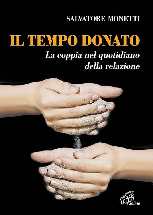 Il tempo donato. La coppia nel quotidiano della relazione