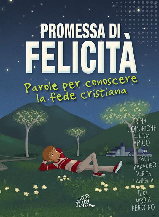 Promessa di felicità. Parole per conoscere la fede cristiana. Ediz. illustrata - Sophie de Mullenheim - copertina