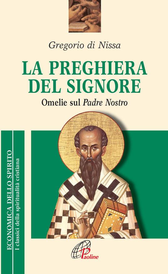 La preghiera del Signore. «Omelie» sul Padre Nostro - Gregorio di Nissa (san) - copertina