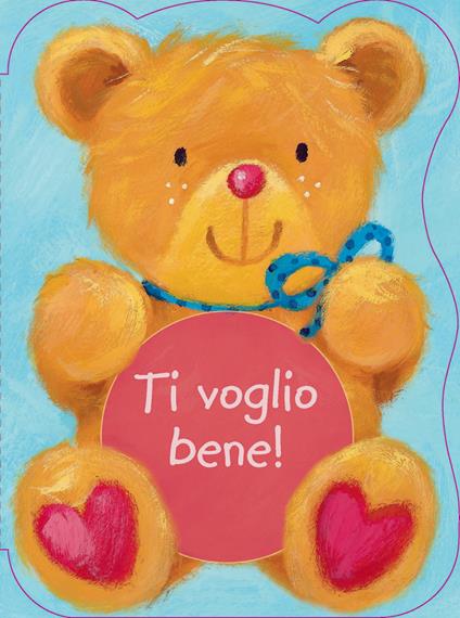 Ti voglio bene! Ediz. illustrata - Suzy Senior - copertina