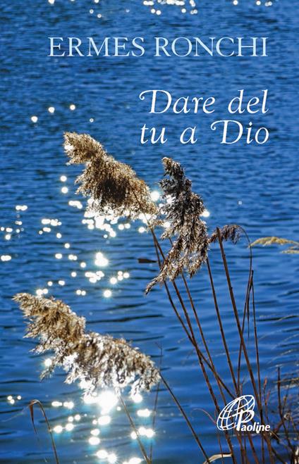 Dare del tu a Dio - Ermes Ronchi - copertina