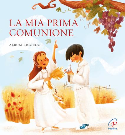 La mia prima comunione. Album ricordo. Ediz. a colori - Paola Fosson - copertina