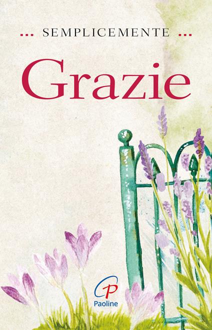 Semplicemente grazie. Ediz. illustrata - copertina