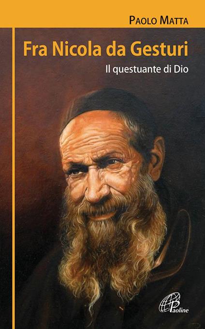 Fra Nicola da Gesturi. Il questuante di Dio - Paolo Matta - copertina