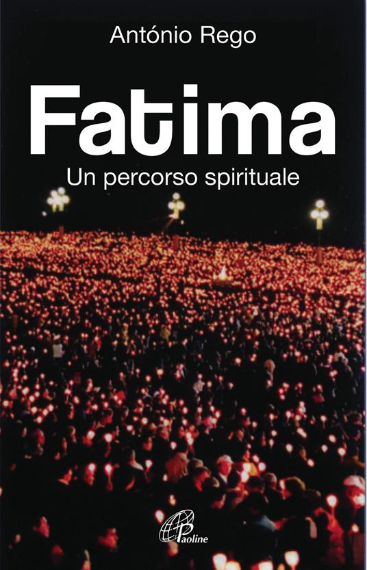 Fatima. Un percorso spirituale - António Rego - copertina