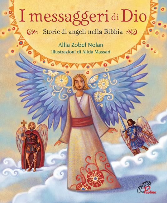 I messaggeri di Dio. Storie di angeli nella Bibbia - Allia Zobel Nolan - copertina