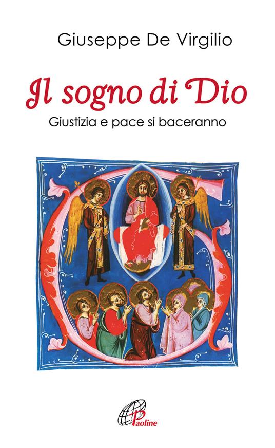 Il sogno di Dio. Giustizia e pace si baceranno - Giuseppe De Virgilio - copertina