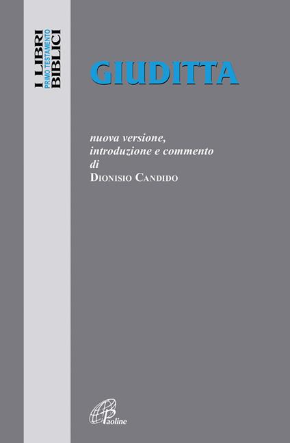 Giuditta. Nuova versione, introduzione e commento - Dioniso Candido - copertina