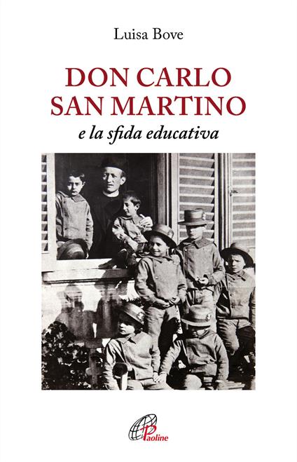 Don Carlo San Martino e la sfida educativa - Luisa Bove - copertina